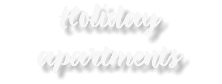 Holiday apartments